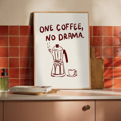 One Coffee, No Drama – Minimalistisk Kaffeposter i Handritad Stil