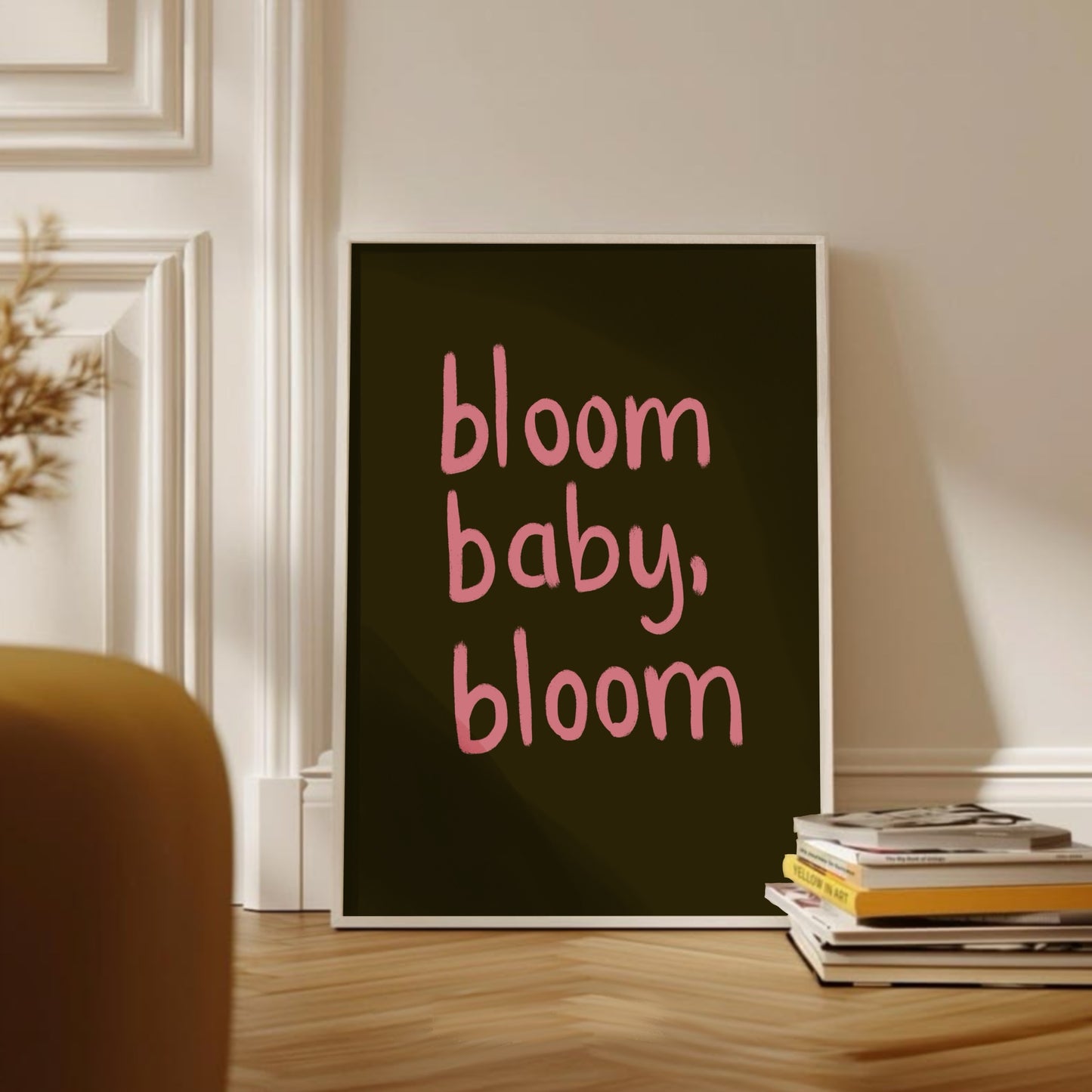 Bloom, Baby, Bloom – Typografisk Poster i Rosa och Brunt