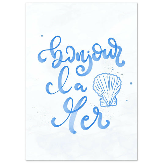 En harmonisk akvarellposter med texten "Bonjour la mer" och ett abstrakt havsmotiv i blått och beige. Modern väggkonst med Medelhavskänsla skapad av Tove Malm.