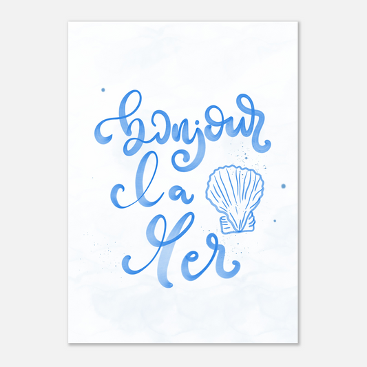 Akvarellposter med texten "Bonjour la mer" och ett abstrakt blått havsmotiv, handmålad illustration av Tove Malm.