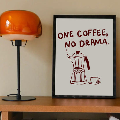 One Coffee, No Drama – Minimalistisk Kaffeposter i Handritad Stil