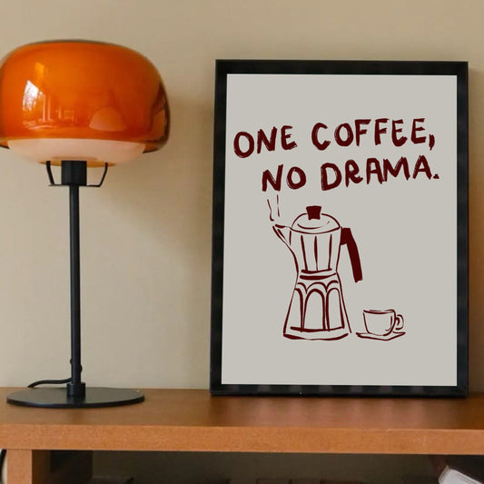 One Coffee, No Drama Minimalist Coffee Poster
