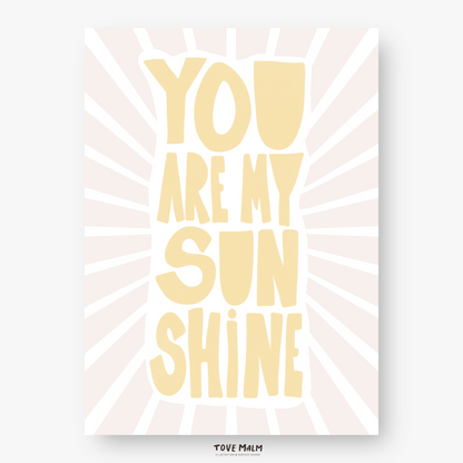 Typografisk poster med texten You Are My Sunshine i citrongula och pastelliga toner.